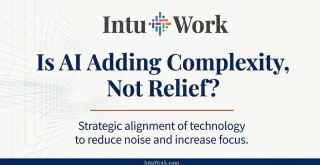 You Adopted AI to Save Time. So Why Are You More Overwhelmed?