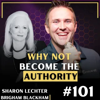 Why NOT Become the Authority with Sharon Lechter
