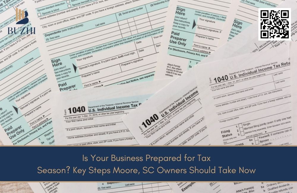 Is Your Business Prepared for Tax Season? Key Steps Moore, SC Owners Should Take Now
