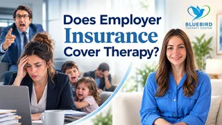 Does Employer Insurance Cover Therapy? | Bluebird Therapy