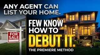  Any Agent Can List Your Home. Few Know How to DEBUT It.
