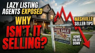 The Market Exposed Lazy Listing Agents | Why Your Home Isn't Selling | Nashville Seller Tips