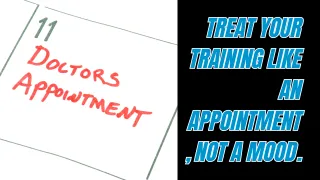 Treat Your Training Like An Appointment, Not A Mood