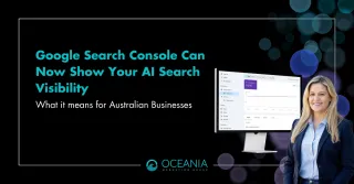 Google Search Console Can Now Show Your AI Search Visibility: What It Means for Australian Businesses