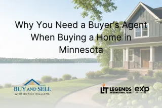 Why You Need a Buyer’s Agent When Buying a Home in Minnesota
