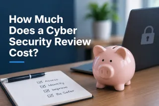 How Much Does a Cyber Security Review Cost for a Small Business?