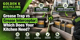 Grease Trap vs Grease Interceptor: Which Does Your Kitchen Need?