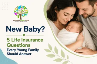 New Baby? 5 Life Insurance Questions for Young Families │ OIP