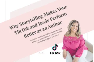Why Storytelling Makes Your TikTok and Reels Perform Better as an Author