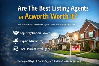 Hiring the Best Listing Agent in Acworth GA | 2026 Home Seller Guide