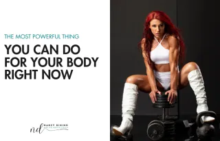 The Most Powerful Thing You Can Do for Your Body Right Now
