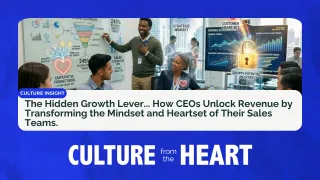 The Hidden Growth Lever... How CEOs Unlock Revenue by Transforming the Mindset and Heartset of Their Sales Teams.
