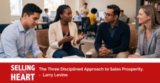 The Three Disciplined Approach to Sales Prosperity.