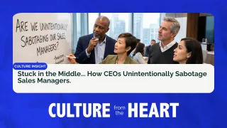 Stuck in the Middle... How CEOs Unintentionally Sabotage Sales Managers.