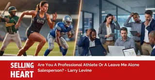 Are You A Professional Athlete Or A Leave Me Alone Salesperson?