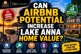 Can Airbnb Potential Increase Lake Anna Home Value?