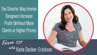 The Smarter Way Interior Designers Increase Profit (Without More Clients or Higher Prices)