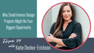 Why You Should Stop Rejecting Small Interior Design Projects