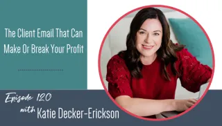 The Client Email That Can Make Or Break Your Profit