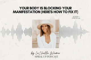 Your Body Is Blocking Your Manifestation (Here's How to Fix It)