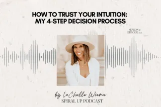 How to Trust Your Intuition: My 4-Step Decision Process