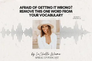 Afraid of Getting It Wrong? Remove This One Word From Your Vocabulary