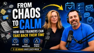 From Chaos to Calm: How Dog Trainers Can Take Back Their Time