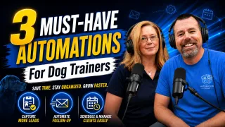 The First 3 Things Every Dog Trainer Should Automate
