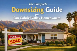 The Complete Downsizing Guide for San Gabriel Valley Homeowners