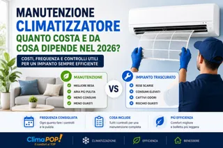 Manutenzione climatizzatore: quanto costa e da cosa dipende nel 2026