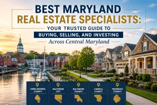 Maryland Real Estate Specialists: Why Local Expertise Gives Buyers and Sellers the Winning Edge