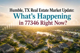 Humble, TX Real Estate Market Update: What’s Happening in 77346 Right Now?