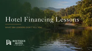 Lessons in Hotel Financing: What Falling Out of Financing Twice Taught Us