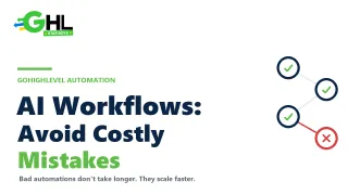 GoHighLevel AI Workflows: Avoid Costly Mistakes