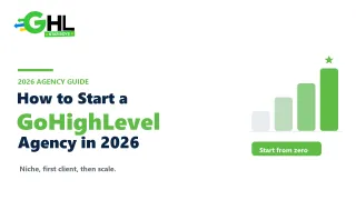 How to Start a GoHighLevel Agency in 2026