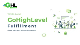 What Is White-Label GoHighLevel Fulfillment? How Agencies Deliver Without Hiring