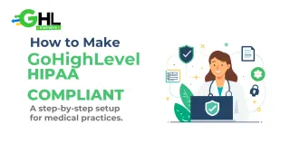 How to Make GoHighLevel HIPAA Compliant: Step-by-Step