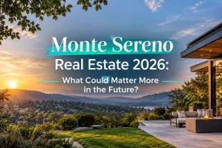 Monte Sereno Real Estate 2026: What Could Matter More in the Future?