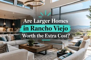 Are Larger Homes in Rancho Viejo Worth the Extra Cost?