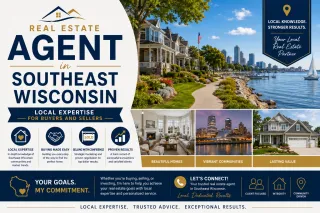 Real Estate Agent in Southeast Wisconsin: Local Expertise for Buyers and Sellers