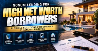 High Net Worth Borrowers With Complex Income Structures Have Better Loan Options Than They Realize