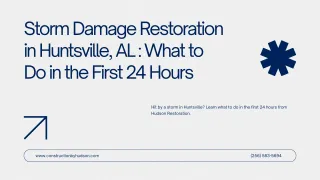 Storm Damage Restoration in Huntsville, AL: What to Do in the First 24 Hours