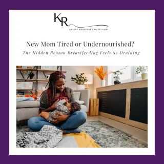 New Mom Tired or Undernourished? The Hidden Reason Breastfeeding Feels So Draining