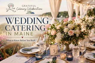What to Know Before Booking Wedding Catering in Maine