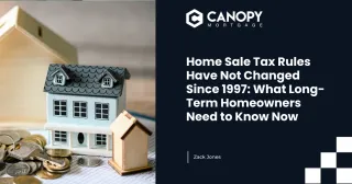 Home Sale Tax Rules Have Not Changed Since 1997: What Long-Term Homeowners Need to Know Now