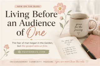 Living Before an Audience of One: What Genesis 3 Teaches About the Fear of Man