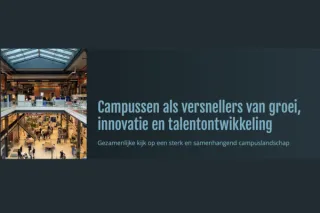 Campussen steeds belangrijker voor regionale economie