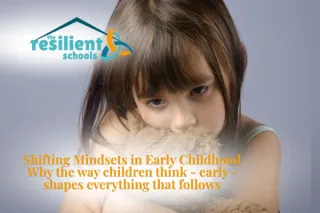 Shifting Mindsets in Early Childhood
