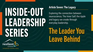 Article Seven: The Legacy The Leader You Leave Behind
