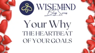 The Heartbeat of Your Goals Blog Post